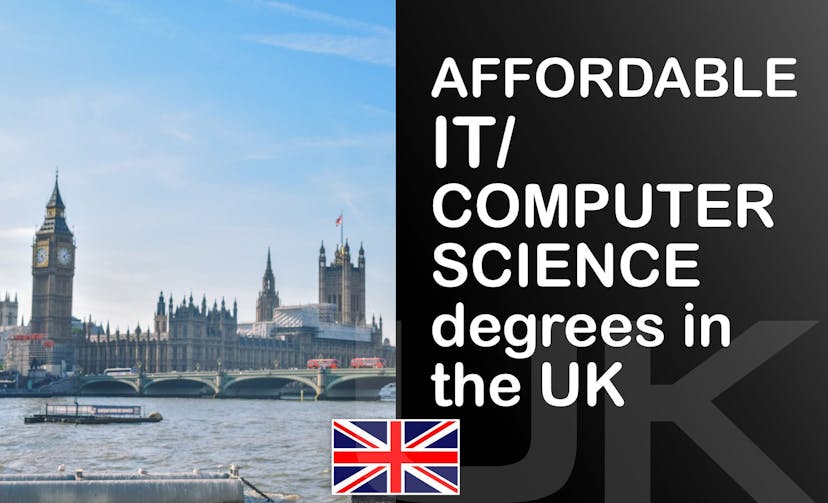 Top 5 Most Affordable Computer Science / Information Technology Programs in the UK